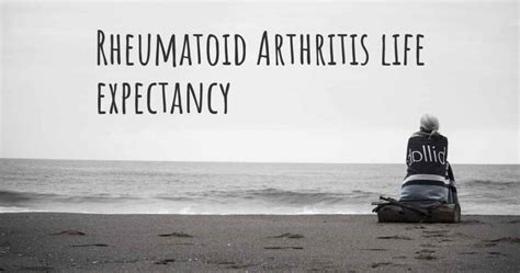 Rheumatoid Arthritis Impact on Life Expectancy